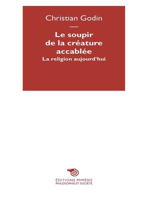 cover image of Le soupir de la créature accablée